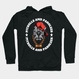 Pitbulls And Parolees Hoodie